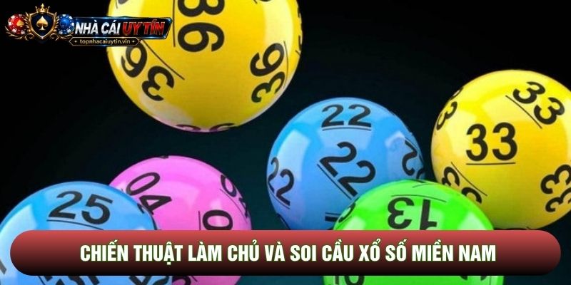 Chiến thuật làm chủ và soi cầu xổ số miền nam